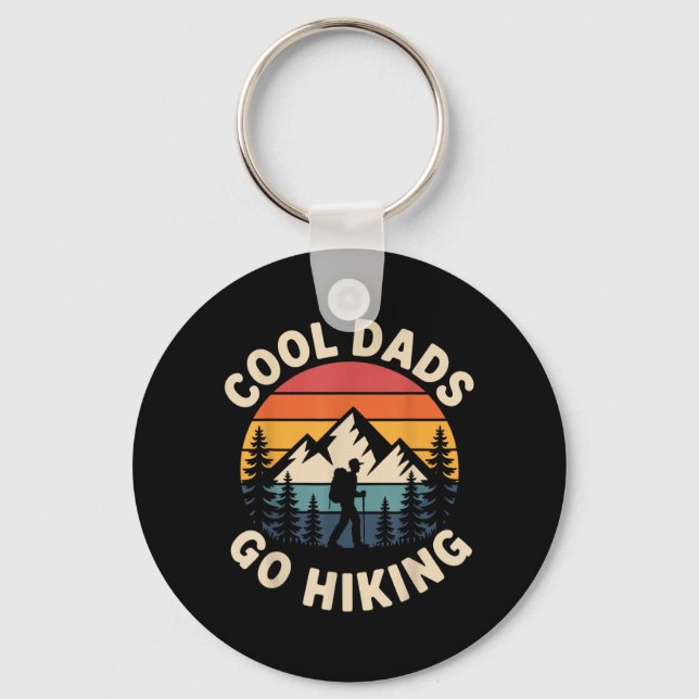 Funny Hiker Cool Dads Go Hiking Key Ring (Front)