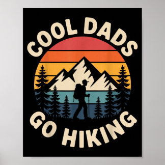 Funny Hiker Cool Dads Go Hiking Poster