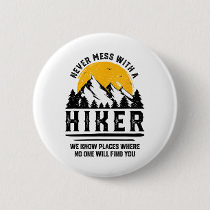 Funny Hiker Gift Hiking Lover Outdoor Quote 6 Cm Round Badge