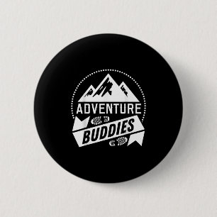 Funny Hiker Hiking Adventure Buddies Camping  6 Cm Round Badge