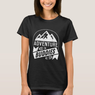 Funny Hiker Hiking Adventure Buddies Camping T-Shirt