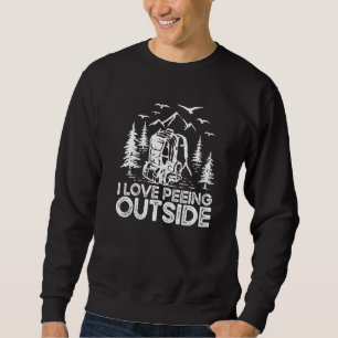 Funny Hiker Hiking I Love Peeing Outside Premium Sweatshirt