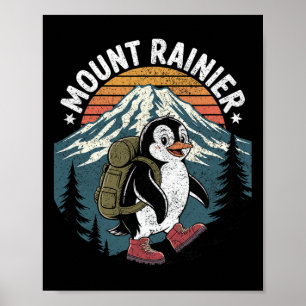 Funny Hiker Penguin Climbing Mount Rainier Poster
