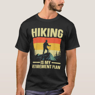 Funny Hiking Art For Men Women Hike Mountain Hiker T-Shirt