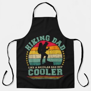 Funny Hiking Dad Like A Regular Dad Hiking Apron
