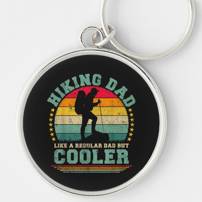 Funny Hiking Dad Like A Regular Dad Hiking Key Ring (Front)