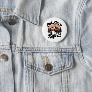 Funny Hiking Eat Sleep Hike Repeat 6 Cm Round Badge