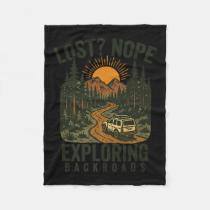 Funny Hiking Lost_ Nope Exploring Backroads Humor  Fleece Blanket