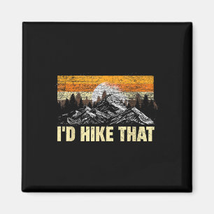 Funny Hiking Mountain Id Hike That Outdoor Camping Magnet