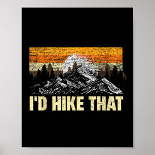 Funny Hiking Mountain Id Hike That Outdoor Camping Poster