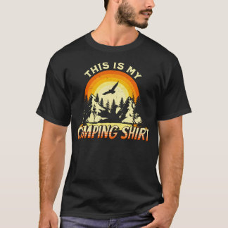 Funny Hiking Outdoors This Is My Camping Shirt Ret