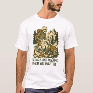 Funny Hiking, Outdoorsy Father's Day Gift, Dark Hu T-Shirt