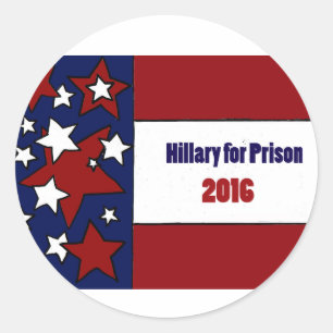 Funny Hillary for Prison Political Art Classic Round Sticker