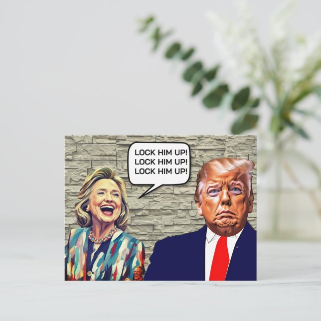 Funny Hillary Says Lock Trump Up Postcard (Standing Front)