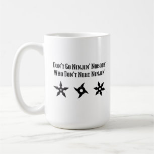 Funny Hillybilly Ninja Saying Coffee Mug