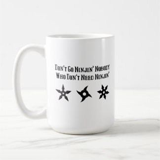 Funny Hillybilly Ninja Saying Coffee Mug