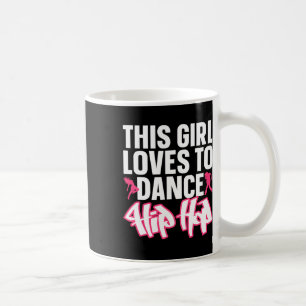 Funny Hip Hop Dancing Art For Kids Girls Women Hip Coffee Mug