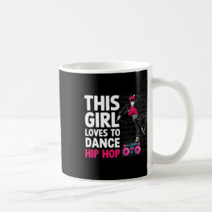 Funny Hip Hop Dancing Art For Kids Girls Women Hip Coffee Mug