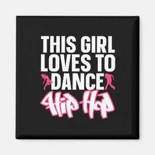 Funny Hip Hop Dancing Art For Kids Girls Women Hip Magnet
