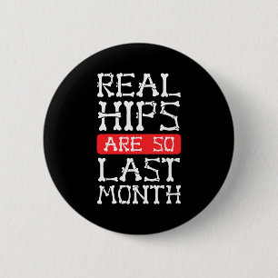 Funny Hip Replacement Bones Surgery Recovery  6 Cm Round Badge
