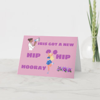 FUNNY HIP REPLACEMENT HIP HIP HOORAY CARD