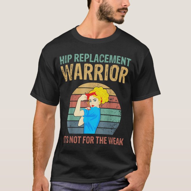 Funny Hip Replacement Warrior New Prosthetic Women T-Shirt (Front)
