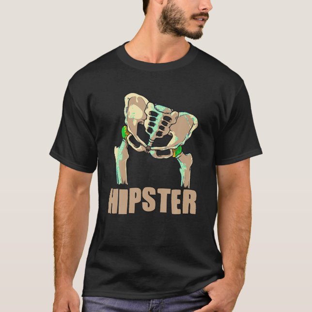 Funny Hipster Cool Hip Replacement Gift Surgery Pa T-Shirt (Front)