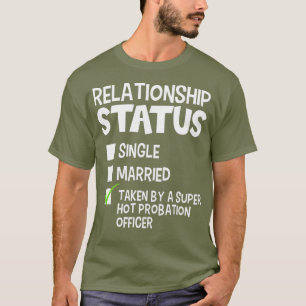 Funny His and Her Gift Probation Officer Status T-Shirt