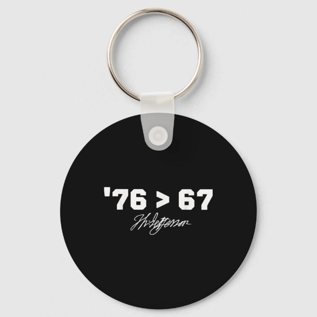 Funny History 76 67 Thomas Jefferson Six Seven Mem Key Ring (Front)