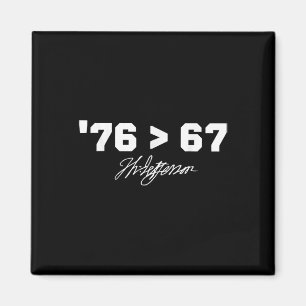 Funny History 76 67 Thomas Jefferson Six Seven Mem Magnet