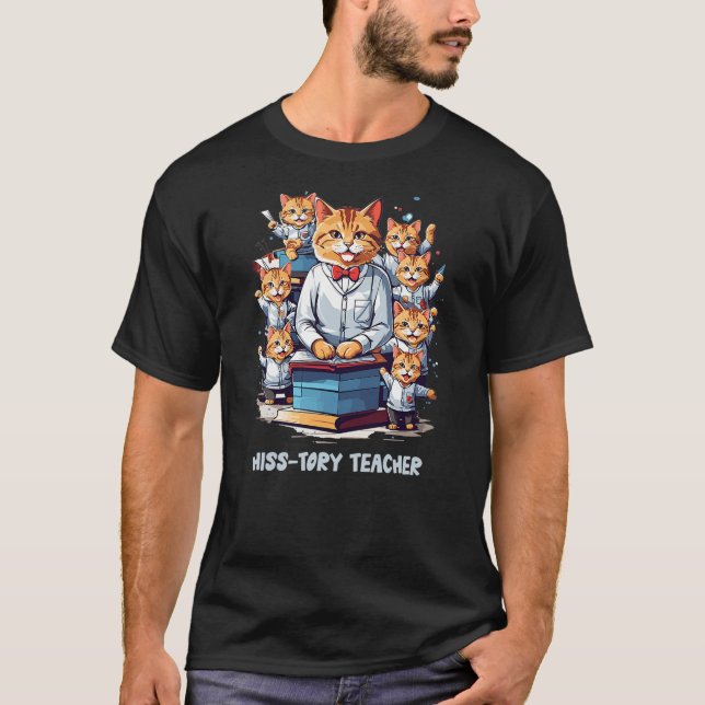 Funny History Teacher Cat Teaches Cat Students Pun T-Shirt (Front)