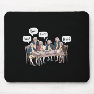 Funny History Teacher Founding Fathers Historical Mouse Pad
