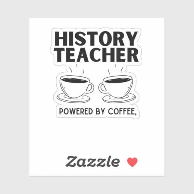 funny history teacher powered by coffee (Sheet)