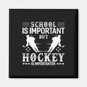 Funny Hockey Boy School Hockey Is Imporatanter Magnet