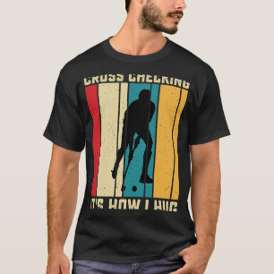 Funny Hockey Cross Checking Is How I Hug Frisbee T-Shirt