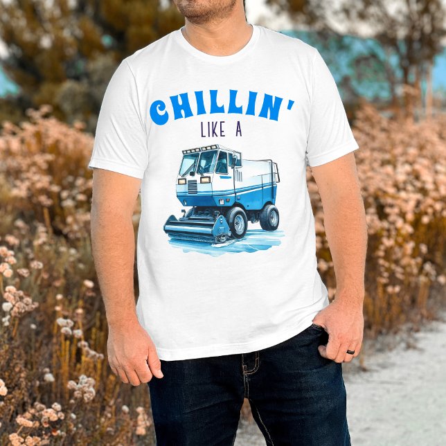 Funny Hockey Fan Chillin Like an Ice Resurfacer T-Shirt (Creator Uploaded)