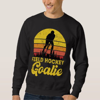 Funny Hockey Field Hockey Goalie Retro Vintage 70' Sweatshirt