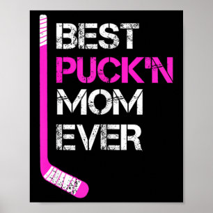 Funny Hockey - Hockey Mom Appreciation- Best Puck' Poster