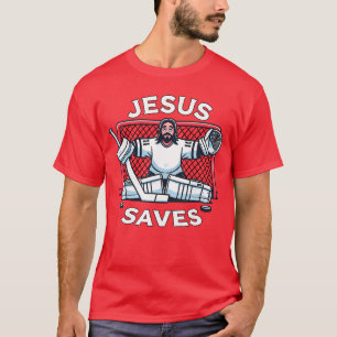 Funny Hockey Jesus Saves Goalie Sports Humor funny T-Shirt