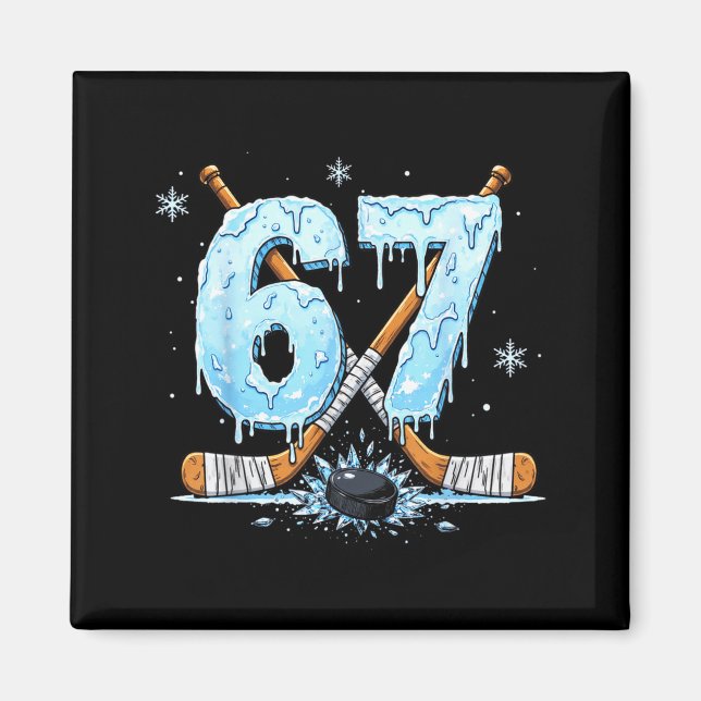 Funny Hockey Lovers Drip 6-7 Number Six Seven Puck Magnet (Front)