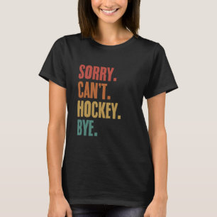Funny Hockey Sports Hockey Players Goalie Hockey L T-Shirt