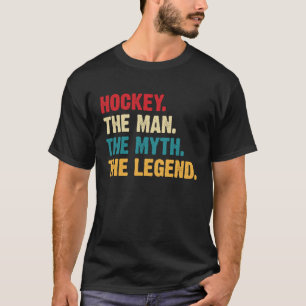 Funny Hockey The Man The Myth The Legend Retro Vin T-Shirt