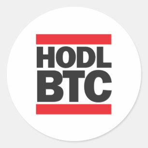 Funny HODL BTC Bitcoin Cryptocurrency Print Classic Round Sticker