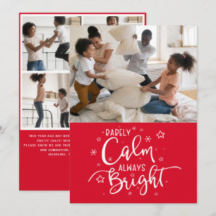 Funny Holiday 5 Photo Rarely Calm Red Christmas Card
