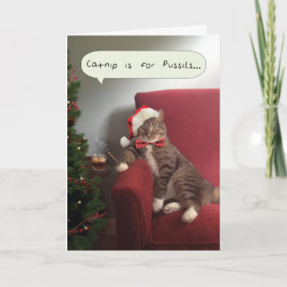 Funny Holiday Cat Card, Catnip is for Pussies