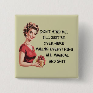 Funny Holiday Hostess Gifts Xmas Don't Mind Me 15 Cm Square Badge
