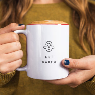 Funny Holiday Quote Get Baked Minimalist Two-Tone Coffee Mug