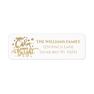 Funny Holiday Rarely Calm Gold Return Address Label