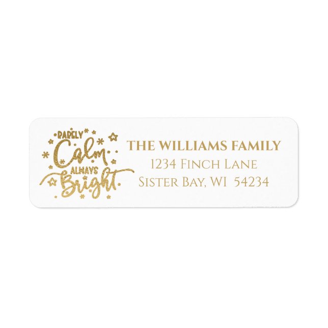 Funny Holiday Rarely Calm Gold Return Address Label (Front)