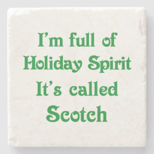 Funny Holiday Spirit Scotch Coaster